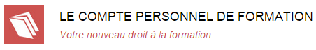 Le-compte-personnel-formation.com : Votre nouveau droit à la formation